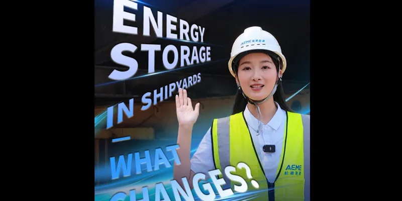 Saving $100,000 a Year? Why Is One of China’s Biggest Shipyards Turning to Battery Energy Storage?